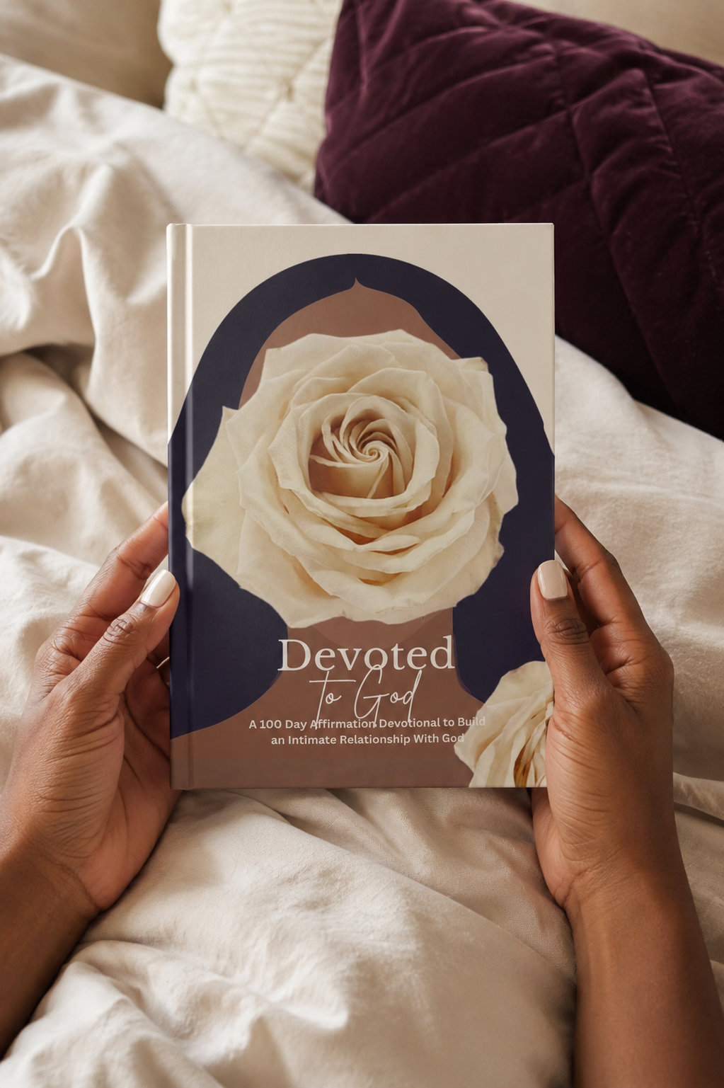 Devoted to God: A 100-Day Christian Affirmation Devotional for Women to Deepen Their Relationship with God, Renew Their Faith, and Rest in His Presence Daily Scripture-Based Affirmations for Spiritual Intimacy, Peace, and Identity in Christ