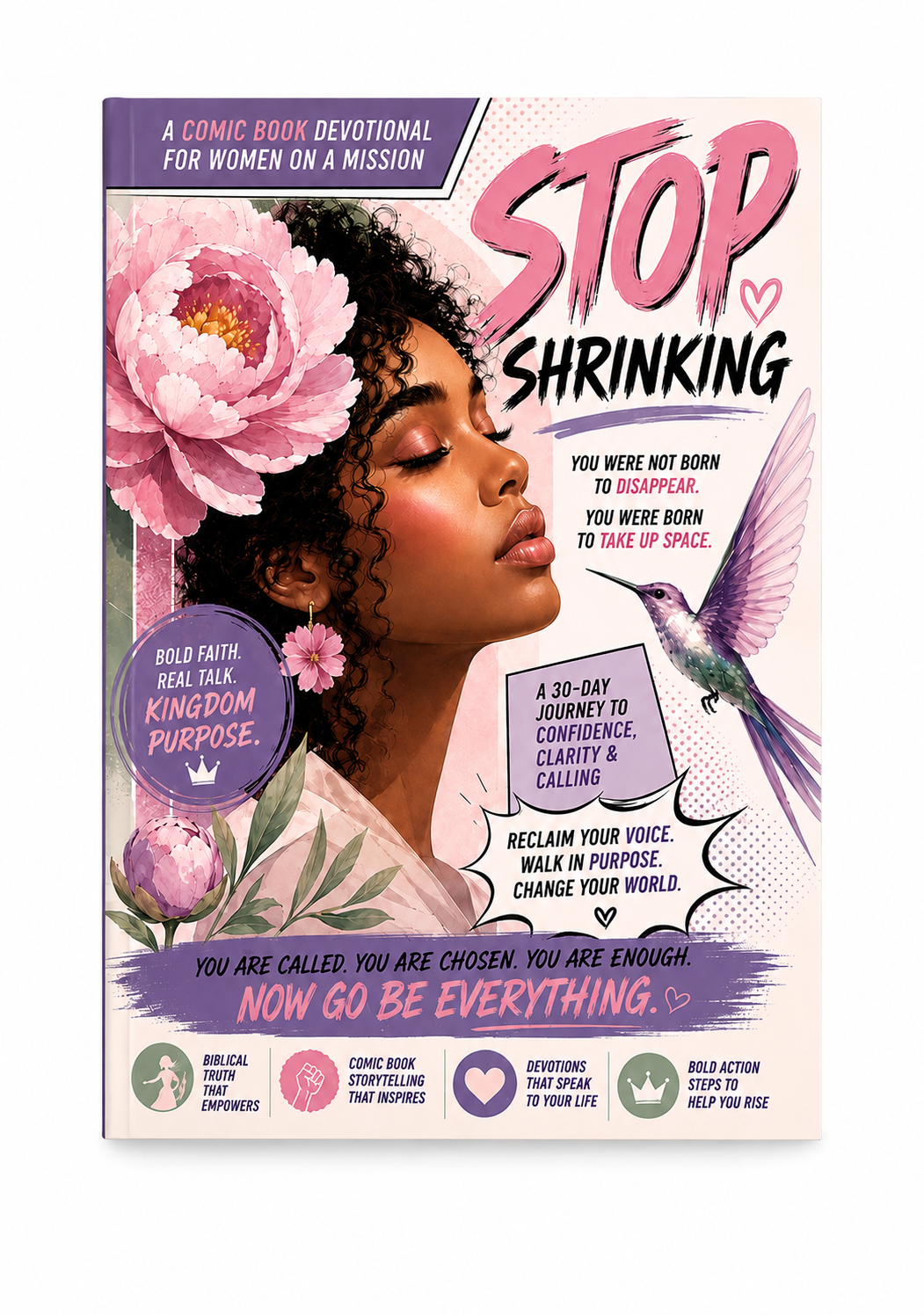 Stop Shrinking: A Christian Devotional for Black Women to Overcome People-Pleasing, Silence Self-Doubt, and Walk in God-Given Confidence An Illustrated Comic-Style Devotional About Identity in Christ, Courage, Purpose, and Taking Up Space