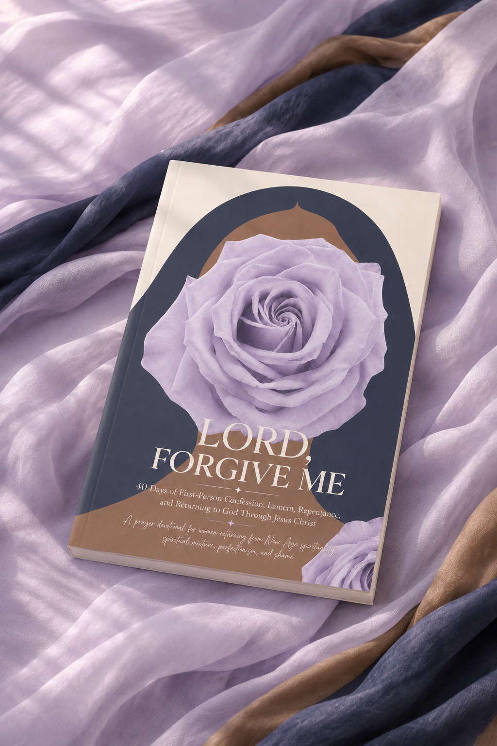 Lord, Forgive Me: A 40-Day Christian Prayer Devotional for Women Leaving New Age Spirituality and Returning to Jesus Christ